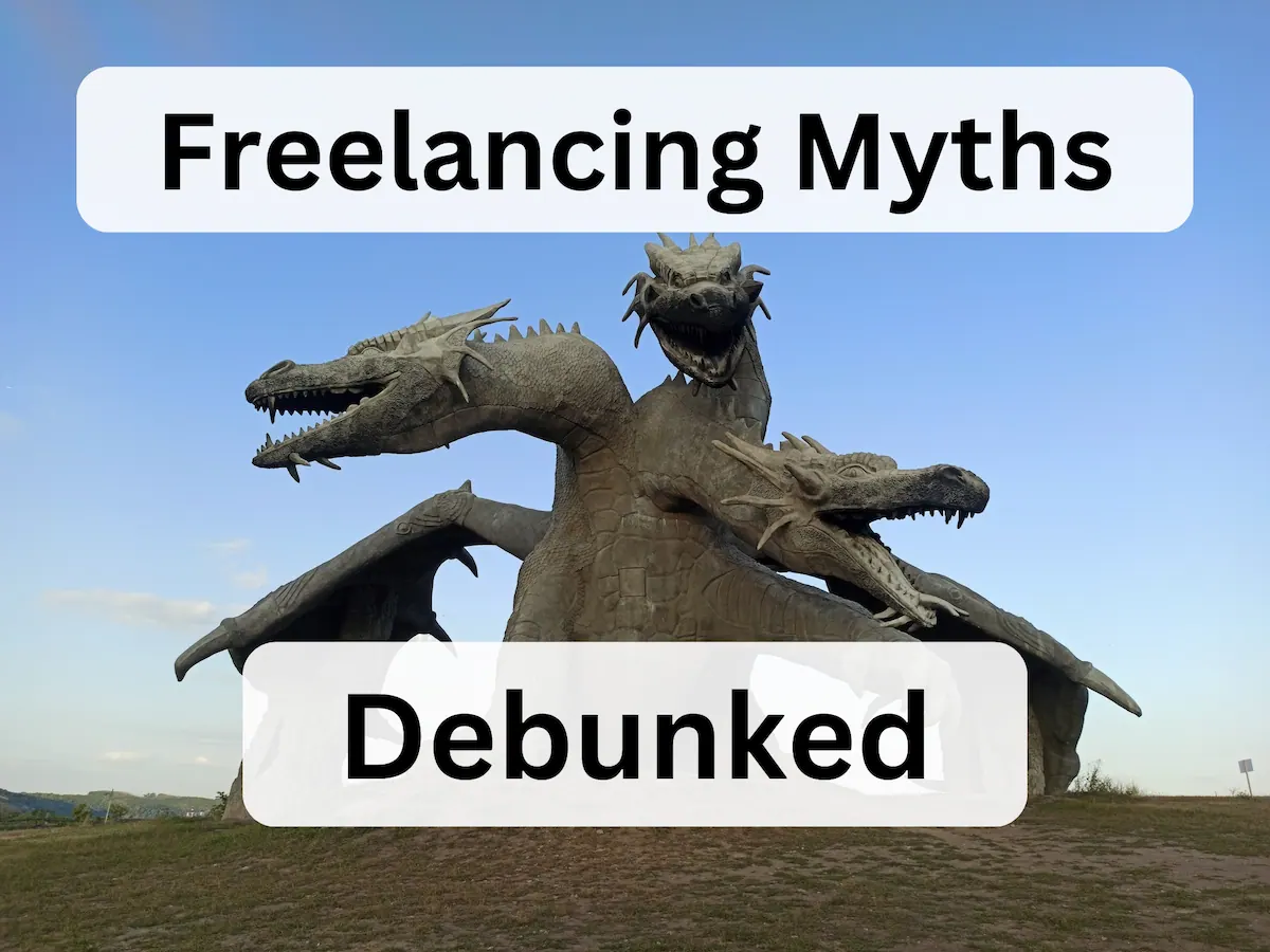 A statue of a 3-headed dragon creature with a blue sky background and the text Freelancing Myths Debunked